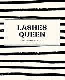 Lashes Queen Appointment Book: Daily planner for lashes stylist or a beauty studio 110 days