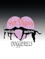 Hot Diggity Doggerels: Delightful Dittys About the Dog 1425169732 Book Cover