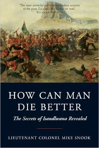 How Can Man Die Better: The Secrets of Isandlwana Revealed book cover