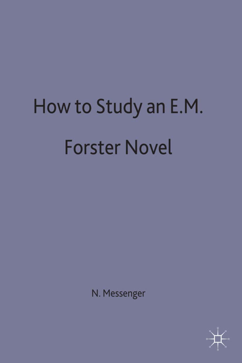 How to Study an E. M. Forster Novel by Nigel Messenger - 9780333491553