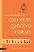 An Illustrated Handbook of Chinese Qigong Forms from the Ancient Texts