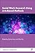 Social Work Research Using Arts-Based Methods (Research in Social Work)