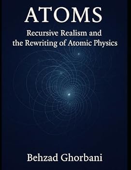 Paperback Atoms: Recursive Realism and the Rewriting of Atomic Physics Book