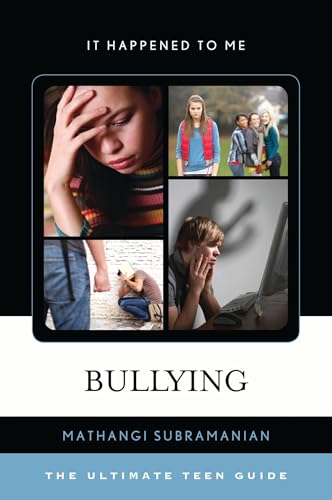 Bullying: The Ultimate Teen Guide (It Happened to Me)