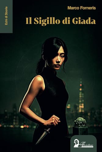 Il Sigillo di Giada (Echi di storie) (Italian Edition)