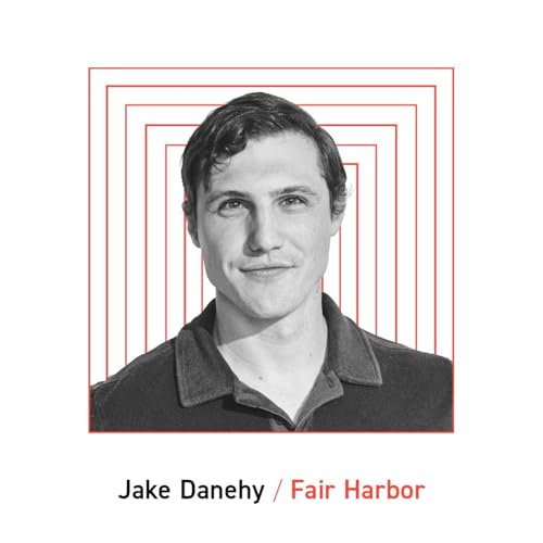 Fair Harbor: Jake Danehy, Chairman & Co-Founder cover art