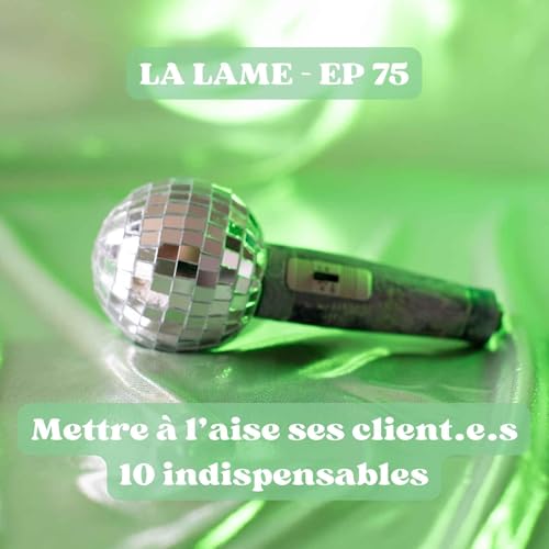 Ep 75 : Mettre &agrave; l'aise ses client.e.s : mes 10 indispensables de photographe