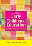 Early Childhood Education: Yesterday, Today, and Tomorrow