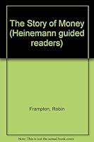 The Story of Money (Heinemann Guided Readers) 0435270826 Book Cover