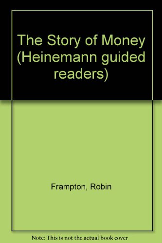 The Story of Money (Heinemann guided readers)