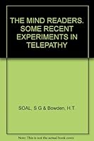 The mind readers;: Some recent experiments in telepathy, B0007E4MSK Book Cover