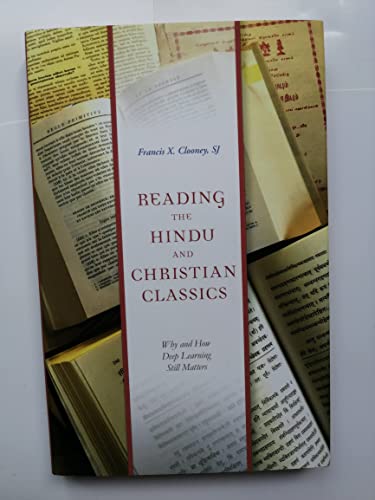 Reading the Hindu and Christian Classics: Why and How Deep Learning Still Matters