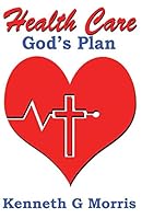 Health Care: God's Plan 1943033110 Book Cover