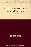 MURDER AT THE INN a New Colonel Gore Thriller B003USZF04 Book Cover