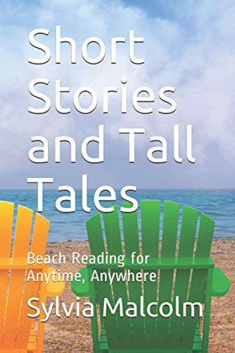 Short Stories and Tall Tales: Beach Reading for Anytime, Anywhere