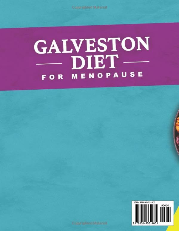 Galveston Diet for Menopause: The Specific Diet For Menopausal Women, With A Three-component System. Reduce Inflammation And Lose Weight. Includes A 28-day Meal Plan - Image 2