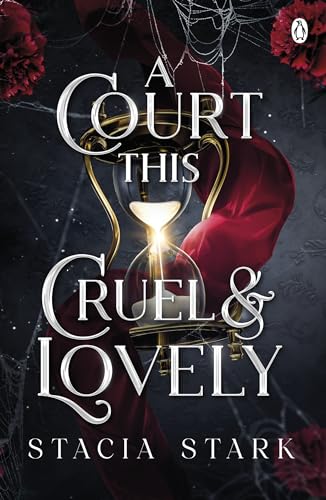 A Court This Cruel and Lovely: (Kingdom of Lies, book 1)