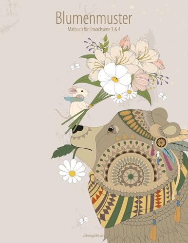 Blumenmuster-Malbuch für Erwachsene 3 & 4 (German Edition)