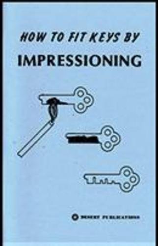 How to Fit Keys by Impressing