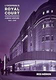 Liverpool's Royal Court Theatre: 'A Brave Venture'