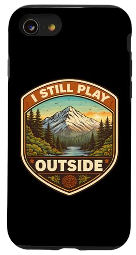 I Still Play Outdoors Nature Hiker �L�����v �n�C�L���O �X�}�z�P�[�X iPhone SE (2020) / 7 / 8 �p