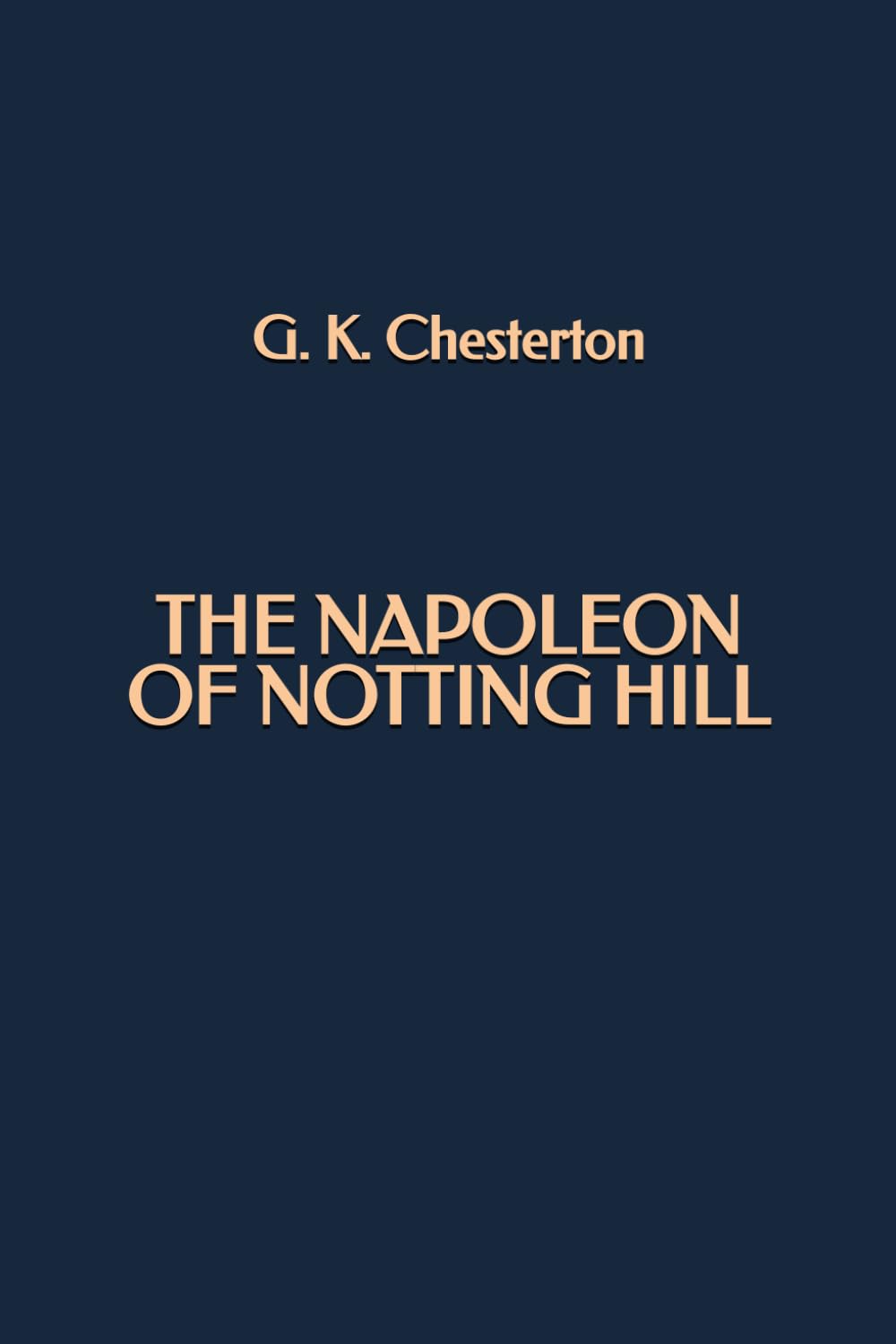 The Napoleon of Notting Hill