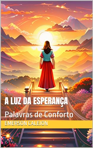 A Luz da Esperança: Palavras de Conforto