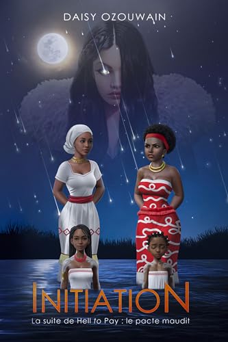 Initiation: La suite de Hell to Pay : le pacte maudit (French Edition)