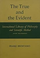 True and the Evident 0391001833 Book Cover