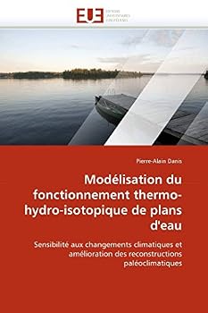 Paperback Modélisation du fonctionnement thermo-hydro-isotopique de plans d''eau [French] Book
