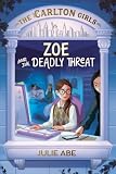 The Carlton Girls #2: Zoe and the Deadly Threat (English Edition)