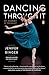 Dancing Through It: My Journey in the Ballet