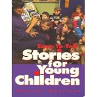 Easy to Tell Stories for Young Children 1879991144 Book Cover