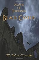 Amáne of Teravinea - Black Castle: Book 4 0985575352 Book Cover
