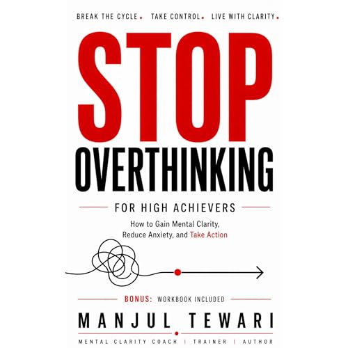 Stop Overthinking for High Achievers Audiolibro Por Manjul Tewari arte de portada