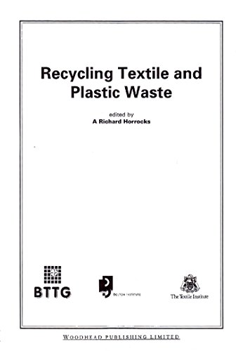 Recycling Textile and Plastic Waste (Woodhead Publishing Series in Textiles)