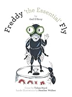 Freddy 'the Essential' Fly B0H1JRP5NB Book Cover