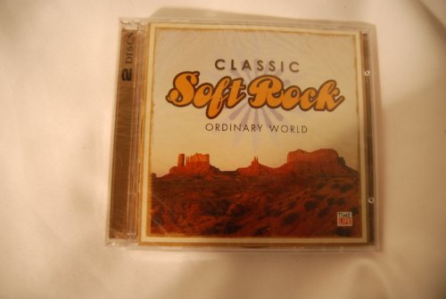 Classic Soft Rock: Ordinary World-Sm