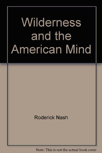 Wilderness and the American Mind 0300011776 Book Cover