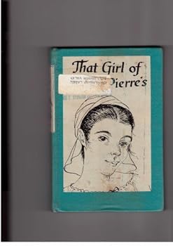 Hardcover That girl of Pierre's; Book