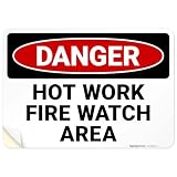 Danger Hot Work Fire Watch Area OSHA Sign,