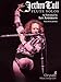 Jethro Tull  Flute Solos | As Performed by Ian Anderson | Classic Rock Flute Sheet Music Collection | 18 Song Transcriptions for Flute Players | Hal Leonard Artist Book