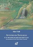Antonio da Sangallo e le bonifiche rinascimentali