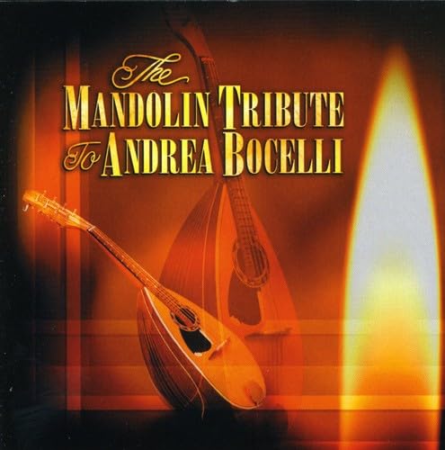 The Mandolin Tribute To Andrea Bocelli [Audio CD] Bocelli,Andrea Tribute and Joaquín Rodrigo