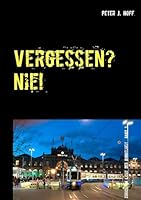 Vergessen? Nie!: Ein Zürcher Kriminalroman (German Edition) 3844818219 Book Cover