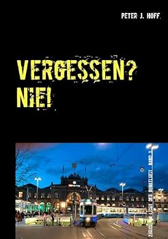 Paperback Vergessen? Nie!: Ein Zürcher Kriminalroman [German] Book