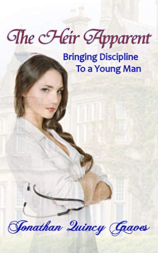 The Heir Apparent: Bringing Discipline to a Young Man