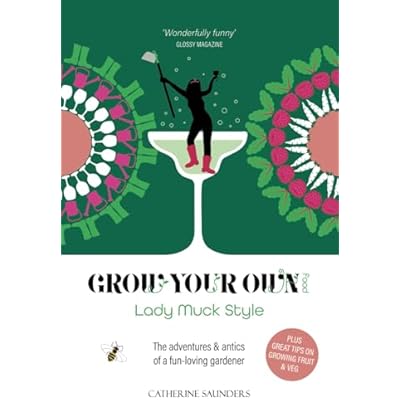 Grow Your Own Food, Lady Muck Style