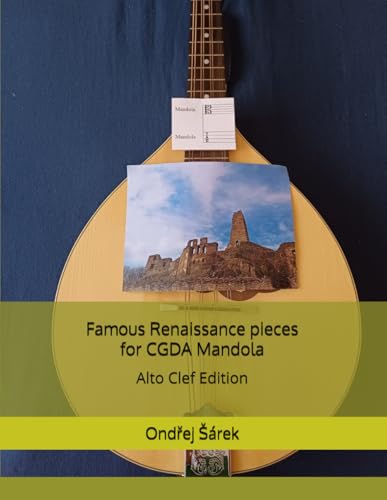 Famous Renaissance pieces for CGDA Mandola: Alto Clef Edition