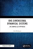  One-Dimensional Dynamical Systems: An Example-Led Approach